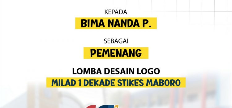 Selamat kepada pemenang lomba Desain Logo Milad 1 Dekade dan Logo MABORO Bussiness Center (MBC) STIKES MABORO tahun 2024